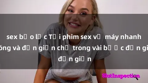 sex bạo lực Tải phim sex về máy nhanh chóng và đơn giản chỉ trong vài bước đơn giản