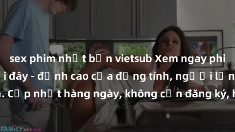 sex phim nhật bản vietsub Xem ngay phim sex miễn phí tại đây - đỉnh cao của đồng tính, người lớn, quay lén. Cập nhật hàng ngày, không cần đăng ký, hoàn toàn đúng chất lượng HD.