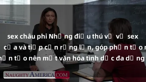 sex châu phi Những điều thú vị về sex ở Bắc Âu: Sự mở cửa và tiếp cận rộng lớn, góp phần tạo nên một văn hóa tình dục đa dạng và tiến bộ.