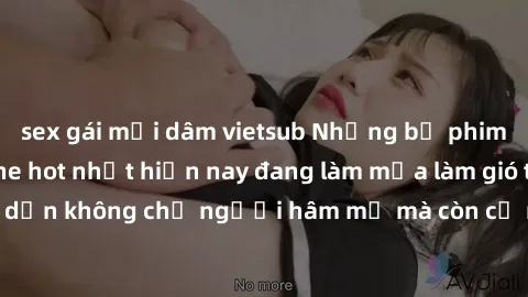 sex gái mại dâm vietsub Những bộ phim JAV idol không che hot nhất hiện nay đang làm mưa làm gió trên mạng, hấp dẫn không chỉ người hâm mộ mà còn cả những ai mới tìm hiểu về thể loại này!