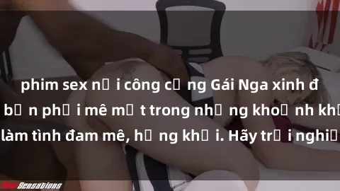 phim sex nơi công cộng Gái Nga xinh đẹp, tài năng khiến bạn phải mê mệt trong những khoảnh khắc làm tình đam mê, hứng khởi. Hãy trải nghiệm cùng họ ngay hôm nay!