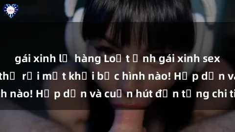 gái xinh lộ hàng Loạt ảnh gái xinh sex nóng bỏng, không thể rời mắt khỏi bức hình nào! Hấp dẫn và cuốn hút đến từng chi tiết.
