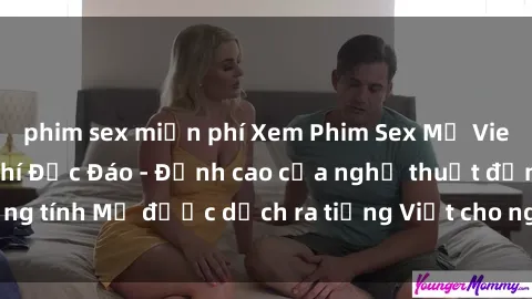 phim sex miễn phí Xem Phim Sex Mỹ Vietsub Online Miễn Phí Độc Đáo - Đỉnh cao của nghệ thuật đồng tính Mỹ được dịch ra tiếng Việt cho người xem hiểu rõ hơn.