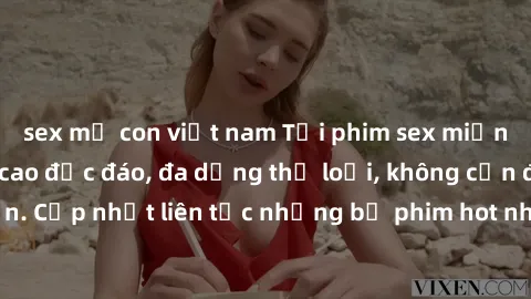 sex mẹ con việt nam Tải phim sex miễn phí chất lượng cao độc đáo, đa dạng thể loại, không cần đăng ký tài khoản. Cập nhật liên tục những bộ phim hot nhất trên thị trường. Sự lựa chọn hàng đầu cho ngườ
