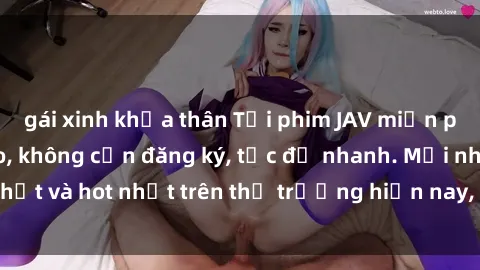 gái xinh khỏa thân Tải phim JAV miễn phí chất lượng cao, không cần đăng ký, tốc độ nhanh. Mới nhất và hot nhất trên thị trường hiện nay, cập nhật hàng ngày.
