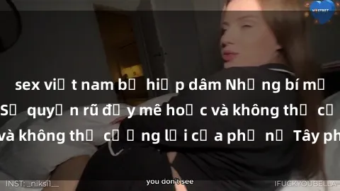 sex việt nam bị hiếp dâm Những bí mật về sex gái Tây: Sự quyến rũ đầy mê hoặc và không thể cưỡng lại của phụ nữ Tây phương